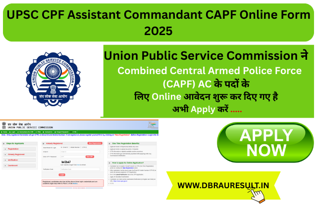 UPSC CPF Assistant Commandant CAPF Online Form 2025