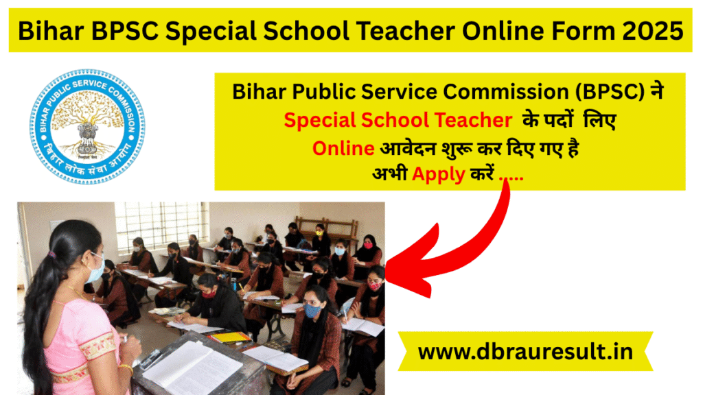 Bihar BPSC Special School Teacher Online Form 2025