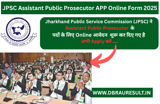 JPSC Assistant Public Prosecutor APP Online Form 2025