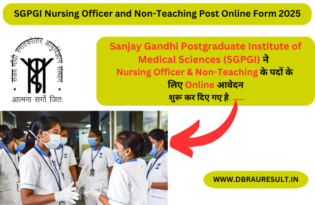 SGPGI Nursing Officer and Non-Teaching Post Online Form 2025