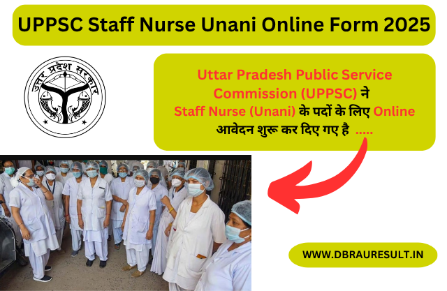 UPPSC Staff Nurse Unani Online Form 2025