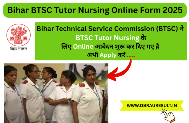 Bihar BTSC Tutor Nursing Online Form 2025