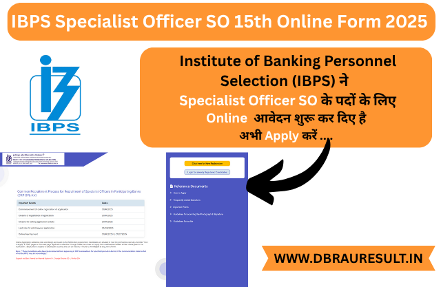 IBPS Specialist Officer SO 15th Online Form 2025