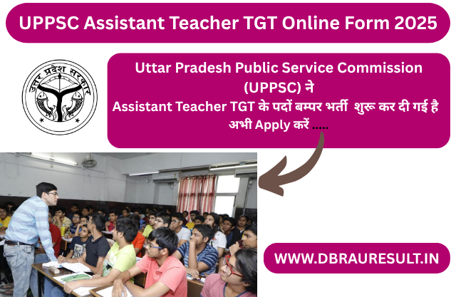 UPPSC Assistant Teacher TGT Online Form 2025