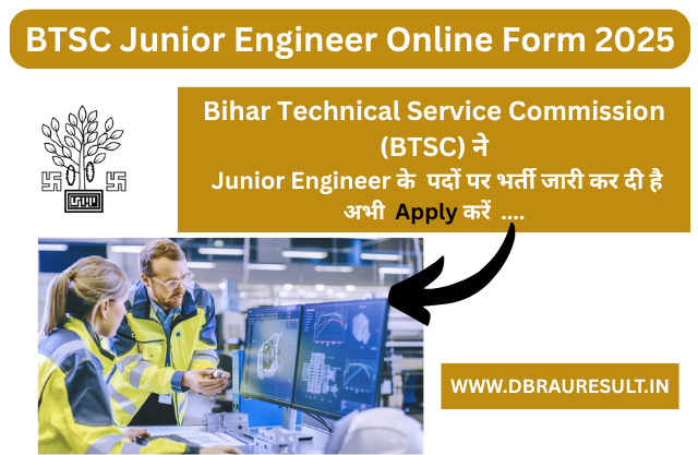 BTSC Junior Engineer Online Form 2025