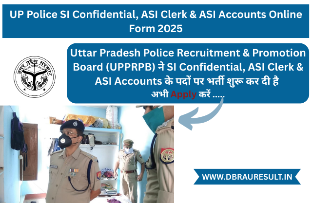 UP Police SI Confidential, ASI Clerk & ASI Accounts Online Form 2025