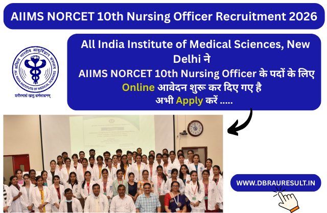 AIIMS NORCET 10th Nursing Officer Recruitment 2026