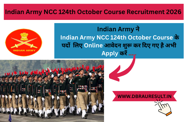 Indian Army NCC 124th October Course Recruitment 2026 