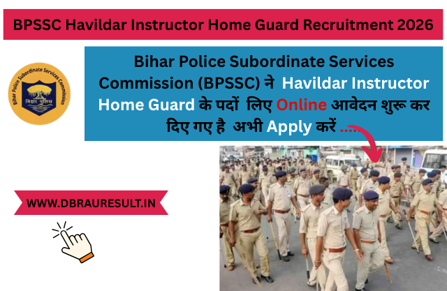 BPSSC Havildar Instructor Home Guard Recruitment 2026