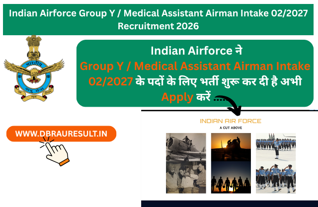 Indian Airforce Group Y  Medical Assistant Airman Intake 022027 Recruitment 2026