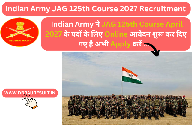 Indian Army JAG 125th Course 2027 Recruitment 
